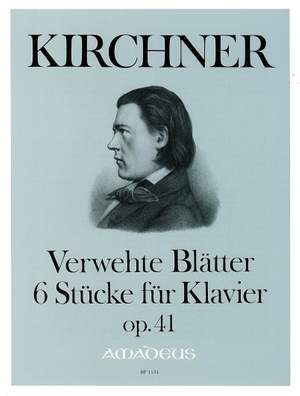 Kirchner, T: Verwehte Blaetter op. 41