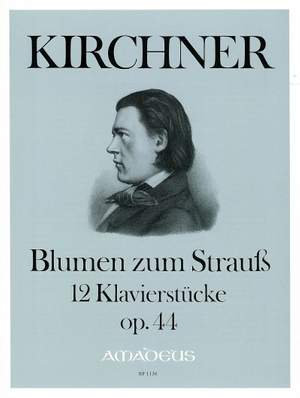 Kirchner, T: Flowers for a Bouquet op. 44