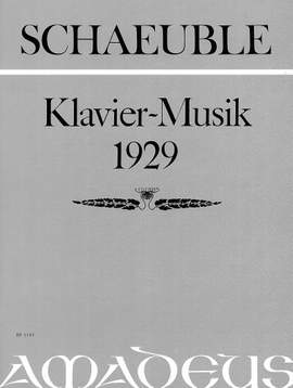 Schaeuble, H: Piano Music 1929 Op. 5