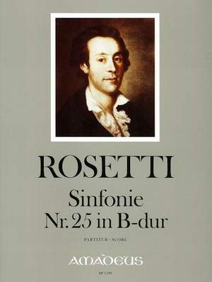 Rosetti, F A: Symphony No. 25 B flat RWV A43