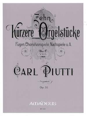 Piutti, C: 10 Short Pieces op. 32