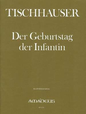 Tischhauser, F: Der Geburtstag der Infantin