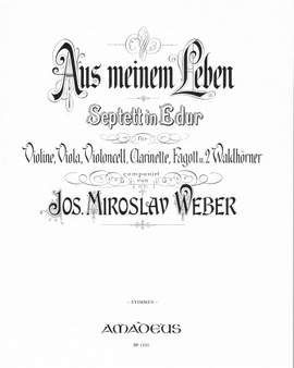 Weber, J M: Septet aus meinem Leben