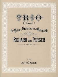 Perger, R v: Trio in D minor op. 12