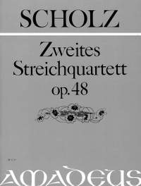 Scholz, B: 2. Quartett op. 48