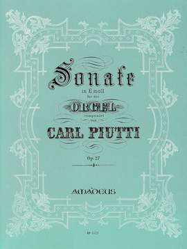 Piutti, C: Sonata e-Moll E minor op. 27