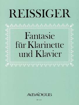 Reissiger, C G: Fantasy for Clarinet and Piano op. 146