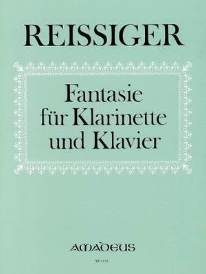 Reissiger, C G: Fantasy for Clarinet and Piano op. 146
