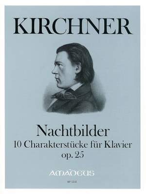 Kirchner, T: Nachtbilder op. 25