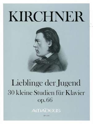 Kirchner, T: Lieblinge der Jugend op. 66