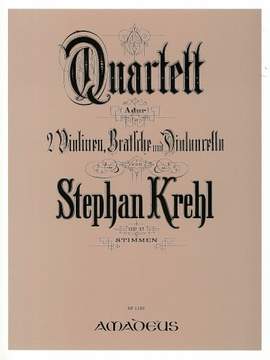 Krehl, S: Streichquartett A-Dur A major op. 17
