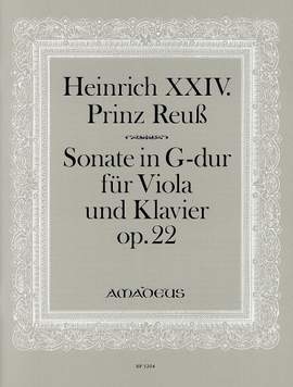 Heinrich XXIV. J.L., P R: Sonata G-Dur G major op. 22