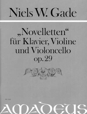 Gade, N W: Noveletten op. 29