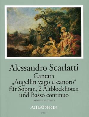 Scarlatti, A: Cantata "Augellin vago e canoro"