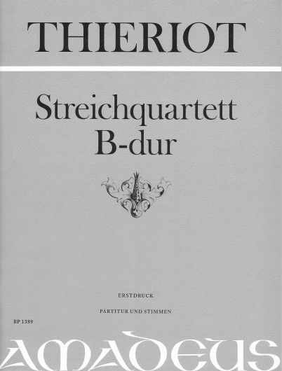 Thieriot, F: String Quartet B flat Major B flat major