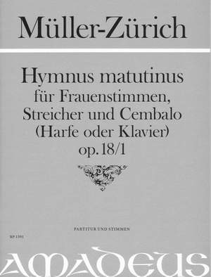 Mueller-Zuerich, P: Hymnus matutinus op. 18/1