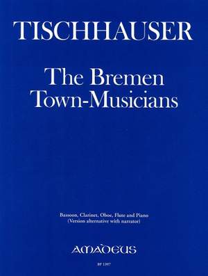 Tischhauser, F: The Bremen Town-Musicians