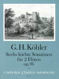 Koehler, G H: 6 Easy Sonatas op. 96