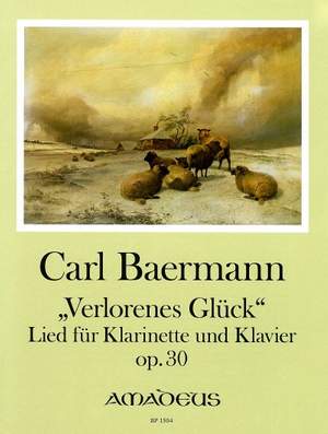 Baermann, C: Verlorenes Glück op. 30