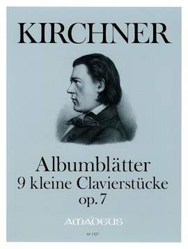 Kirchner, T: Albumblätter op. 7