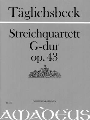 Taeglichsbeck, T: Quartet in G Major op. 43