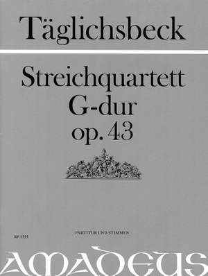Taeglichsbeck, T: Streichquartett G-Dur G major op. 43