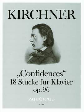 Kirchner, T: Confidences op. 96
