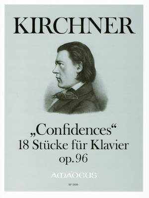 Kirchner, T: Confidences op. 96