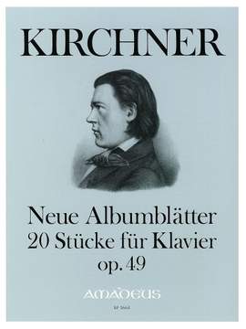 Kirchner, T: Neue Albumblätter op. 49