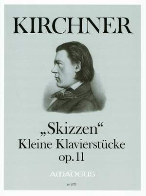 Kirchner, T: Sketches op. 11