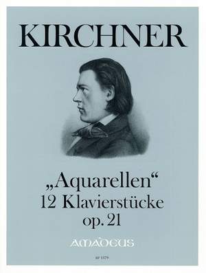 Kirchner, T: Aquarellen op. 21
