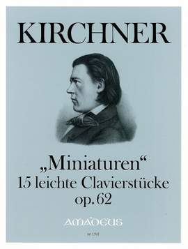 Kirchner, T: Miniaturen Op. 62