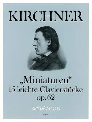 Kirchner, T: Miniatures Op. 62
