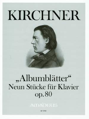 Kirchner, T: Albumblätter op. 80