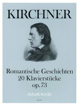 Kirchner, T: Romantische Geschichten op. 73