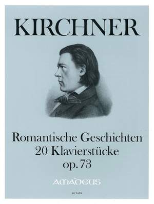 Kirchner, T: Romantic Poems op. 73