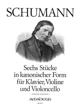 Schumann, R: Sechs Stücke in kanonischer Form op. 56