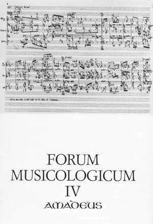 Forum Musicologicum Vol. IV