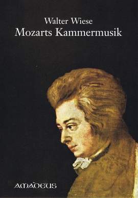 Wiese, W: Mozarts Kammermusik