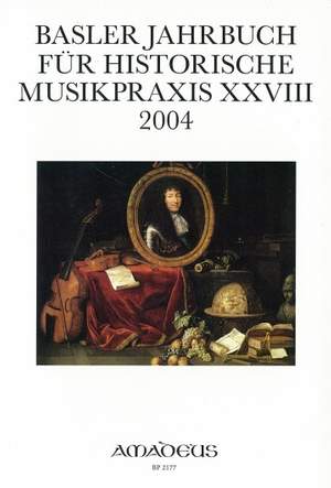 Basler Jahrbuch fur Historiche Musikpraxis 28