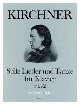 Kirchner, T: Peaceful Songs & Dances Op. 72