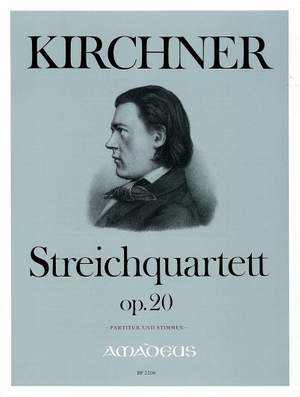 Kirchner, T: String Quartet op. 20