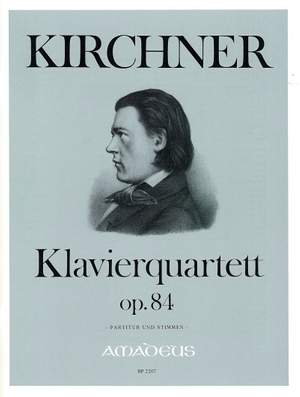 Kirchner, T: Quartet in C minor Op. 84