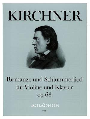 Kirchner, T: Romance & Lullaby op. 63, 82, 86/5