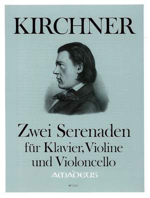 Kirchner, T: 2 Serenades Op. 15/post