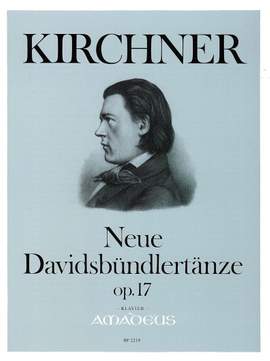 Kirchner, T: Neue Davidsbuendlertaenze Op. 17