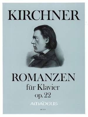 Kirchner, T: Romances op. 22