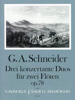Schneider, G A: 3 Duos Concertante op. 78