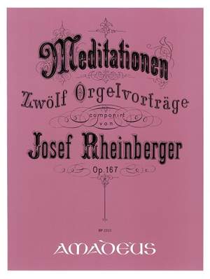Rheinberger, J G: Meditations op. 167