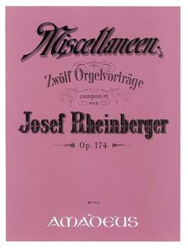 Rheinberger, J G: Miscellanees op. 174